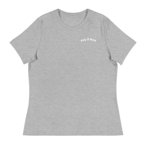 Women's Pay It Now Relaxed T-shirt